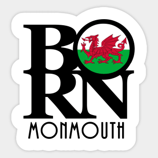 BORN Monmouth Wales Sticker